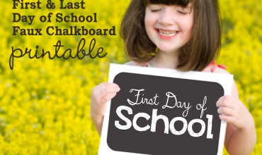Free First & Last Day of School Faux Chalboard Printables by The DIY Mommy