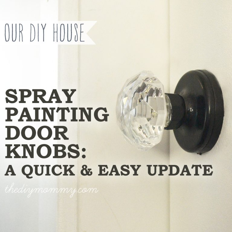 Spray Paint a Door Knob: A Cheap & Easy Update