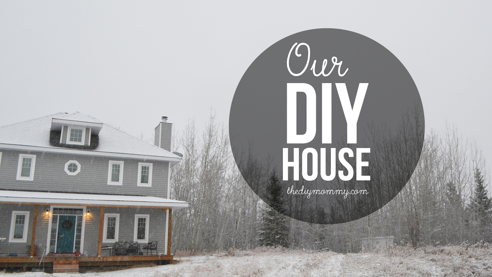 Our DIY House: How we built a home from foundation to finishing on our own