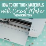 Learn how to cut thick material with the Cricut Maker knife blade
