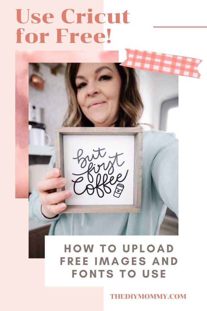 Learn how to upload free images and free fonts to Cricut Design Space